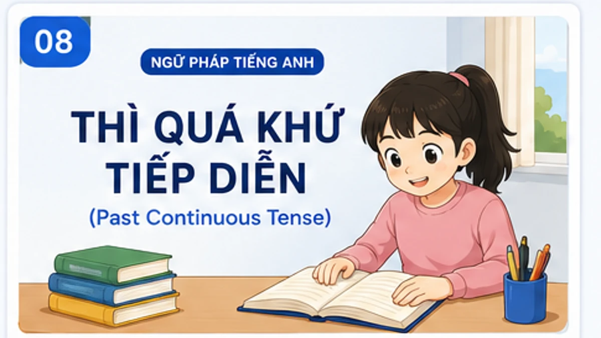 Thì quá khứ tiếp diễn: Công thức, cách dùng và ví dụ