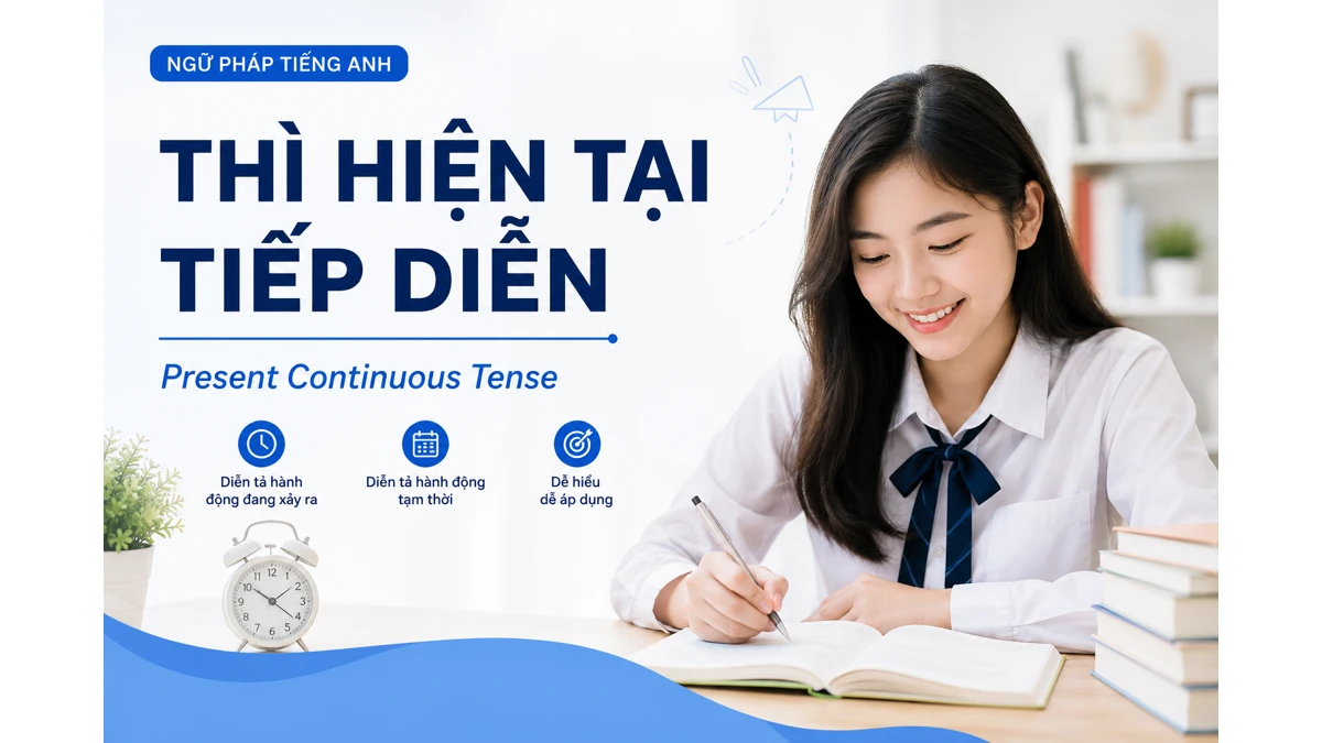 Thì hiện tại tiếp diễn Present Continuous Tense
